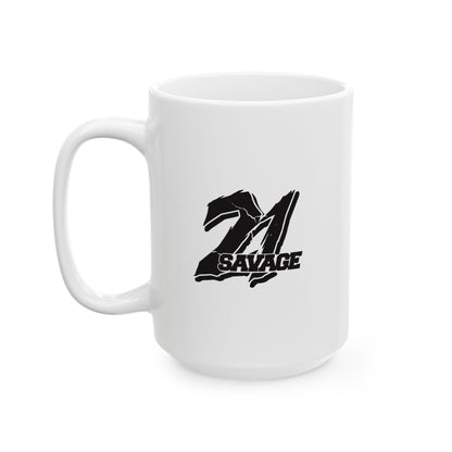 21 Savage Ceramic Mug