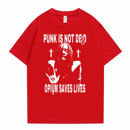 Punk Is Not Dead Opium Saves Lives T-Shirt